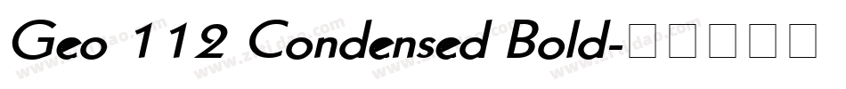 Geo 112 Condensed Bold字体转换